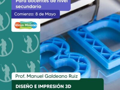 Formación Docente “Diseño e Impresión 3D como herramienta disruptiva” (Silicon Misiones y Empresa Trimaker) Formación Docente “Diseño e Impresión 3D como herramienta disruptiva” (Silicon Misiones y Empresa Trimaker)