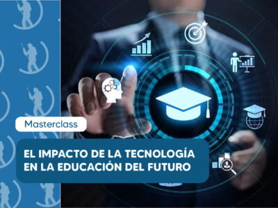 Impacto de la tecnología en la Educación del futuro Impacto de la tecnología en la Educación del futuro