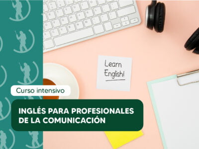 Inglés para profesionales de la comunicación (Universidad de Cambridge) Inglés para profesionales de la comunicación (Universidad de Cambridge)