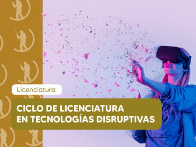 Lic. en Tecnologías Educativas Disruptivas Lic. en Tecnologías Educativas Disruptivas