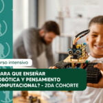 ¿Para qué enseñar Robótica y Pensamiento Computacional?