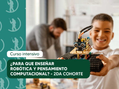 ¿Para qué enseñar Robótica y Pensamiento Computacional?