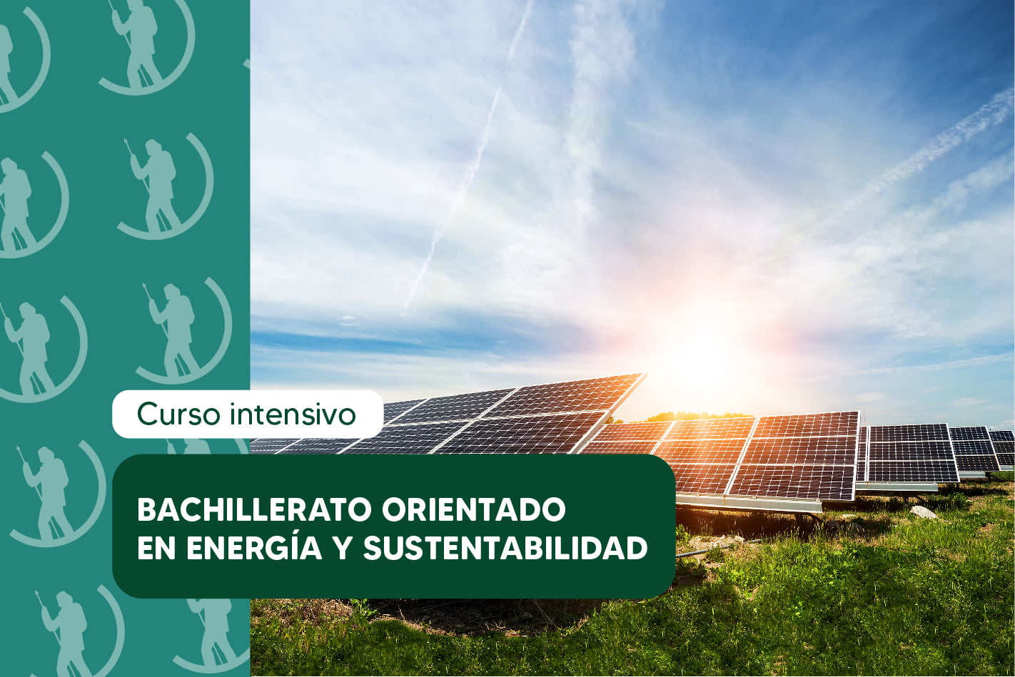 BACHILLERATO ORIENTADO A ENERGIA Y SUSTENTABILIDAD BACHILLERATO ORIENTADO A ENERGIA Y SUSTENTABILIDAD