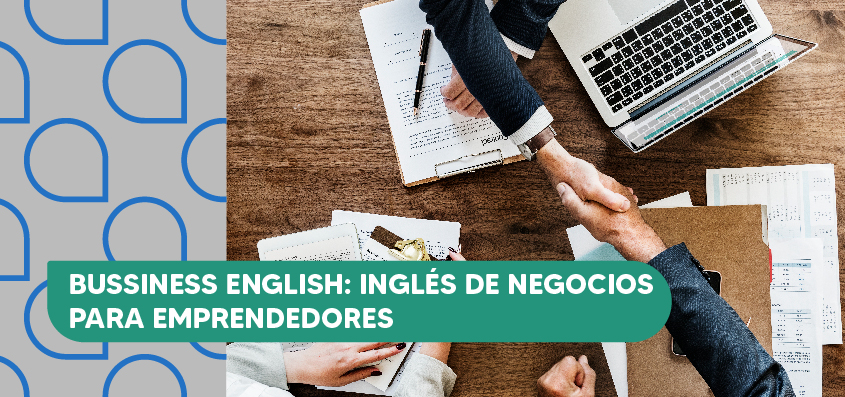 Business English - Inglés de negocios para emprendedores. 